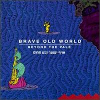 Brave Old World - Beyond the Pale lyrics