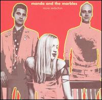 Manda & The Marbles - More Seduction lyrics