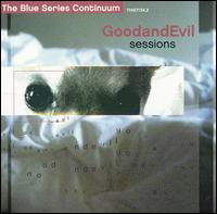 Good and Evil - The Good and Evil Sessions lyrics