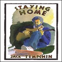 Jack Tempchin - Staying Home lyrics