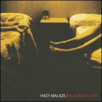 Hazy Malaze - Blackout Love lyrics