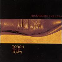 Rockhouse Ramblers - Torch This Town lyrics