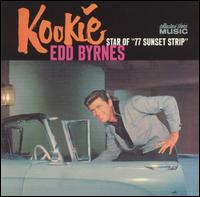 Edd Byrnes - Kookie: Star of "77 Sunset Strip" lyrics