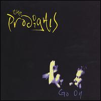 The Prodigals - Go On lyrics