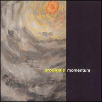 The Prodigals - Momentum lyrics