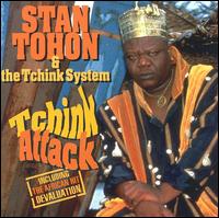 Stan Tohon & Tchink System - Tchink Attack lyrics