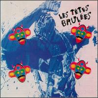 Les Ttes Brules - Hot Heads lyrics