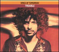 Kings of Tomorrow - Trouble lyrics