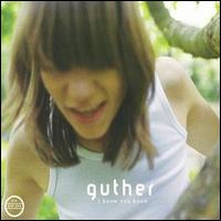 Guther - I Know You Know lyrics