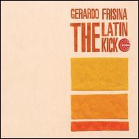 Gerardo Frisina - The Latin Kick lyrics