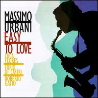 Massimo Urbani - Easy to Love lyrics