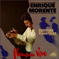Enrique Morente - Essence of Flamenco lyrics