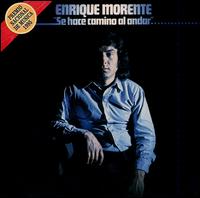 Enrique Morente - Se Hace Camino Al Andar lyrics
