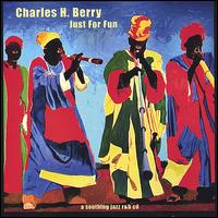 Charles Berry - Just for Fun lyrics