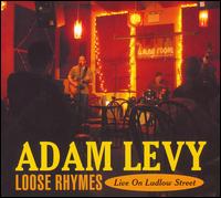 Adam Levy - Loose Rhymes: Live on Ludlow Street lyrics