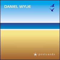 Daniel Wylie - Postcards lyrics