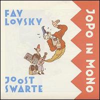 Fay Lovsky - Jopo in Mono lyrics