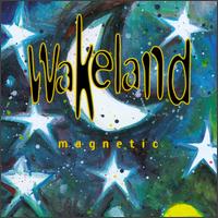 Wakeland - Magnetic lyrics