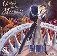 William Bolcom - Orchids in the Moonlight: Songs of Vincent ... lyrics