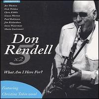Don Rendell - What Am I Here For lyrics