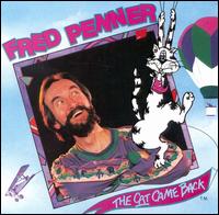 Fred Penner - Cat Came Back lyrics