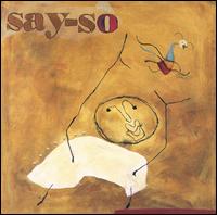 Say-So - Say-So lyrics
