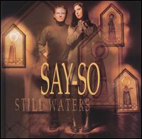 Say-So - Still Waters lyrics