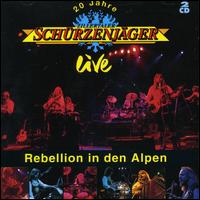 Zillertaler Schrzenjger - 20 Jahre Zillertaler Sch?rzenj?ger Live: Rebellion in den Alpen lyrics