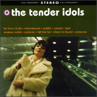 Tender Idols - Tender Idols lyrics