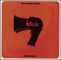 Tender Idols - Distressor lyrics