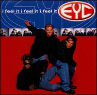 E.Y.C. - I Feel It lyrics