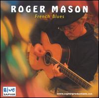Roger Mason - French Blues lyrics