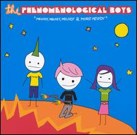 Phenomenological Boys - Melody, Melody, Melody & More Melody lyrics