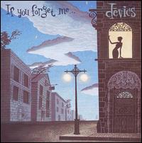 Devics - If You Forget Me lyrics