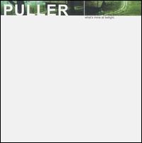 Puller - What's Mine at Twilight lyrics
