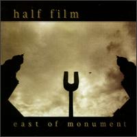 Half Film - East of Monument lyrics