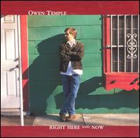 Owen Temple - Right Here and Now lyrics