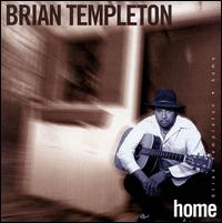 Brian Templeton - Home lyrics