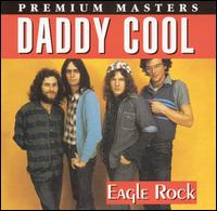 Daddy Cool - Eagle Rock lyrics