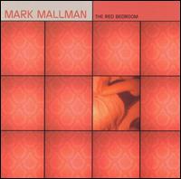 Mark Mallman - The Red Bedroom lyrics