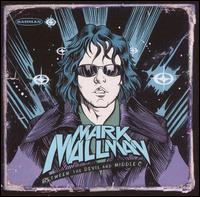 Mark Mallman - Between the Devil and the Middle C lyrics