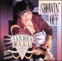 Sandra Hall - Showin' Off lyrics