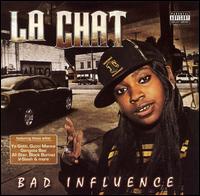 La' Chat - Bad Influence lyrics