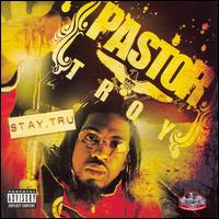 Pastor Troy - Stay Tru lyrics