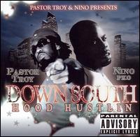 Pastor Troy - Down South Hood Hustlin lyrics
