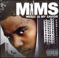 MIMS - Music Is My Savior lyrics