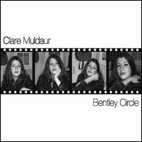 Clare Muldaur - Bentley Circle lyrics