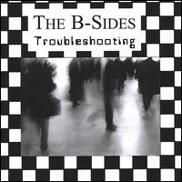 The B-Sides - Troubleshooting lyrics