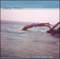 Steve Amick - There's Always Pie... lyrics
