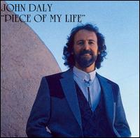 John Daly - Piece of My Life lyrics